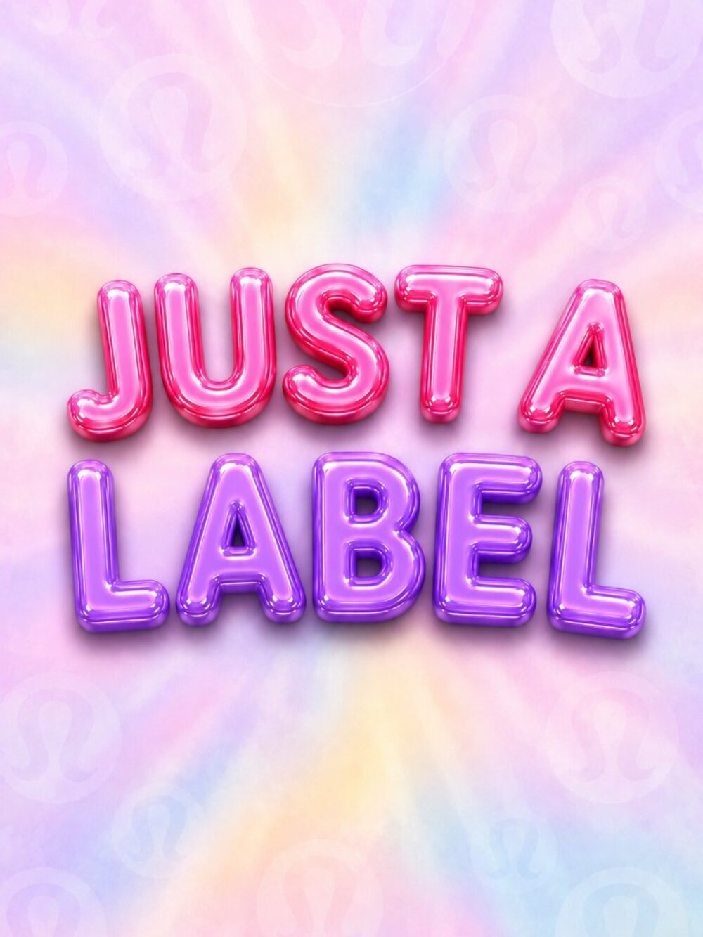 JUST A LABEL! <3